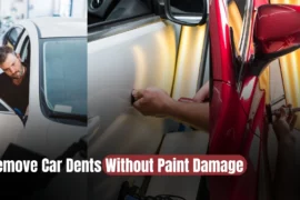 Easy Ways On How to Remove Car Dents Without Paint Damage